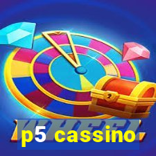 p5 cassino